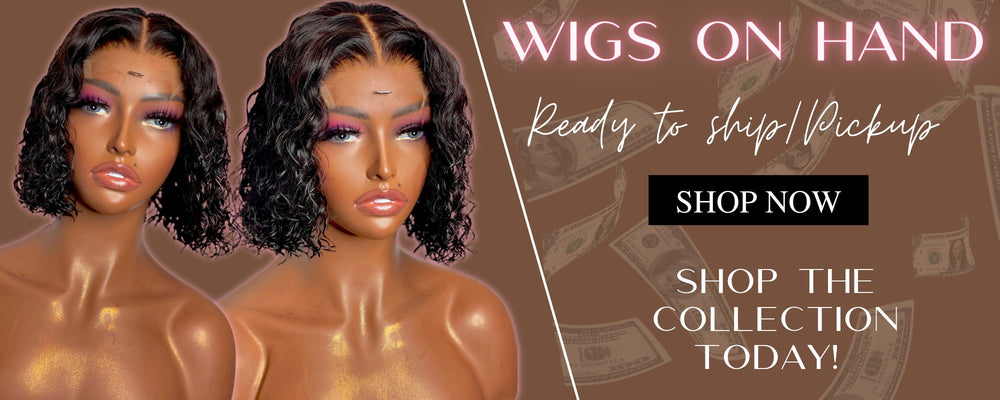 Wigs on Hand (Ready For Pickup/Shipping)